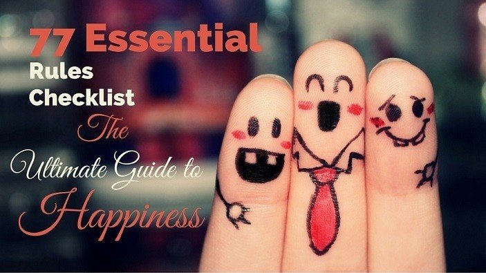 77 Essential Rules Checklist: The Ultimate Guide to Happiness